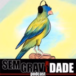 Sem Gravidade Podcast
