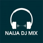 Naijadjmix Monthly Mixtape
