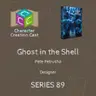 Series 89.4 - Ghost in the Shell with Pete Petrusha [Designer] (Discussion)