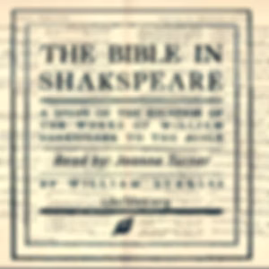 Bible in Shakspeare, The by William Burgess (1843 - 1922)