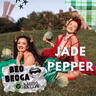 Jade Pepper - Cabáiste Cabaret