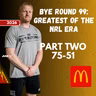PART 2 | Jimmy & Sterlo Rank The 99 Greatest Players Of The NRL Era - 75-51