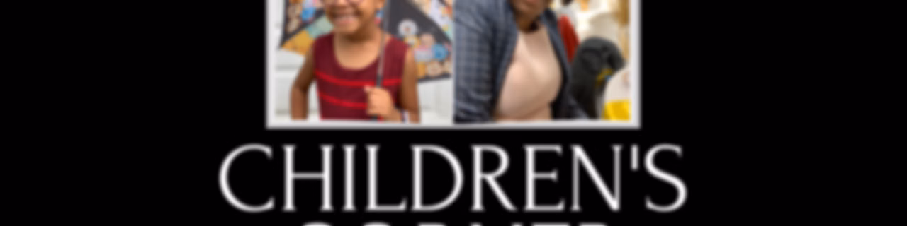 CHILDREN's CORNER