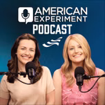 American Experiment Podcast