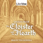 Cloister and the Hearth, The by Charles Reade (1814 - 1884)