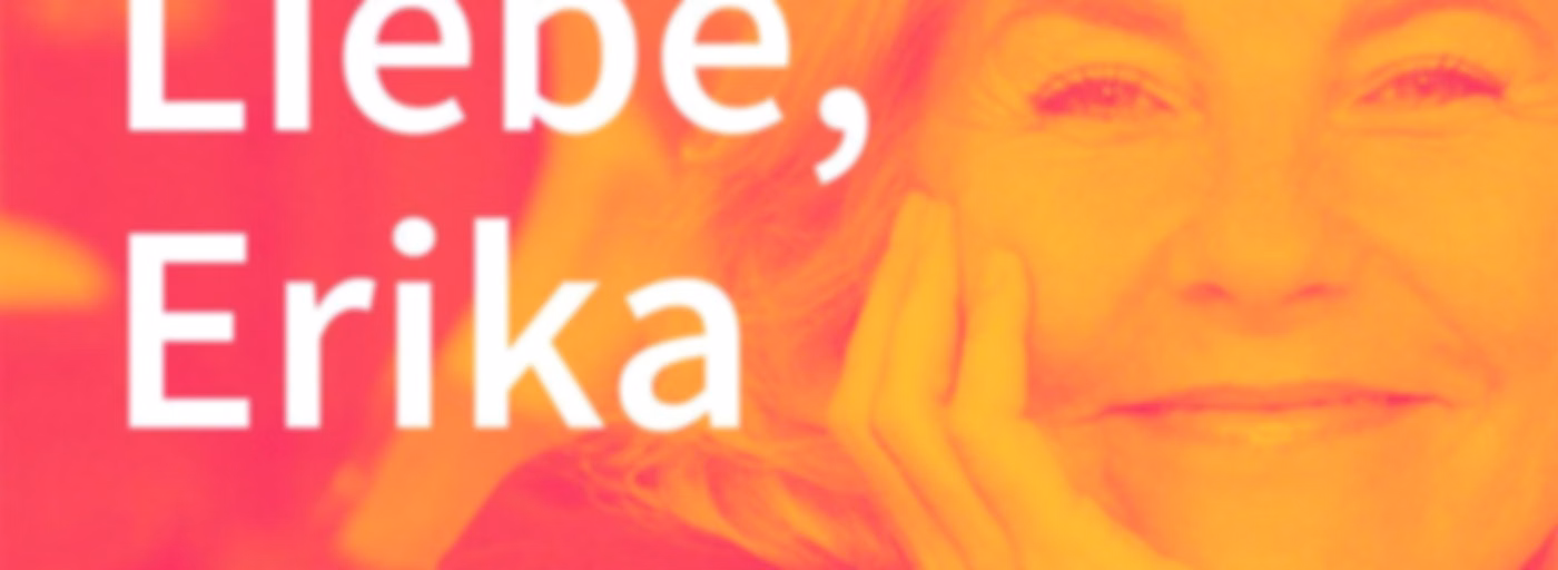 Alles Liebe, Erika