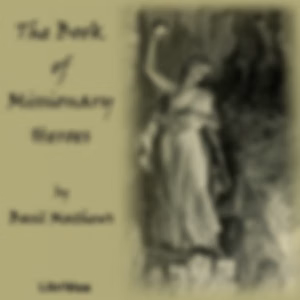 Book of Missionary Heroes, The by  Basil Joseph Mathews (1879 - 1951)