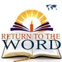 Return to the Word
