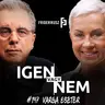 IGEN VAGY NEM? - beszélgetés a Cápákból ismert Varga Eszter befektetővel / Friderikusz Podcast 147.