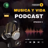 Episodio 3 Musica y Vida