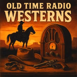 Old Time Radio Westerns
