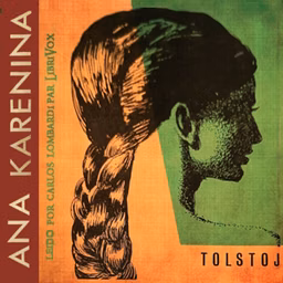 Ana Karenina by Leo Tolstoy (1828 - 1910)