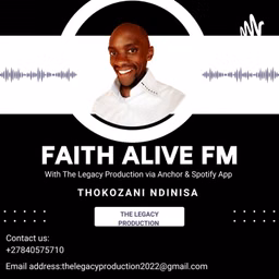 Faith Alive FM with The Legacy Production