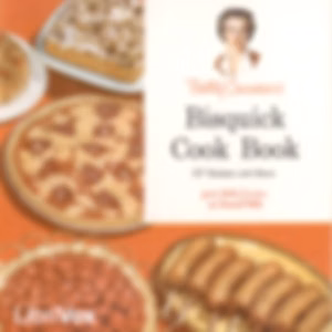 Betty Crocker's Bisquick Cook Book: 157 Recipes and Ideas by Betty Crocker