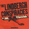 A New Series From The Free Press | The Lindbergh Conspiracies