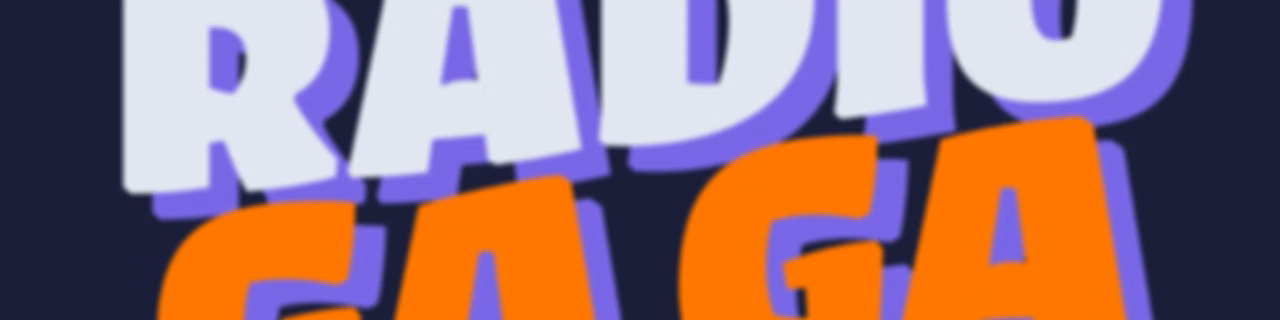 Radio GA - GA