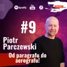 #NOVOLpodcasts 9 - Piotr Parczewski - Od paragrafu do aerografu!