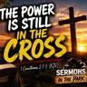 The Power Is Still in the Cross