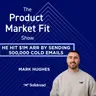 He hit $1M ARR by sending 500,000 cold emails—then raised a $25M Series A in 6 days. | Mark Hughes, Co-Founder of Solidroad