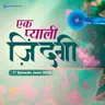Ek Pyali Zindagi  ::: June 2026