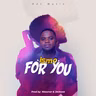 FOR YOU (PROD BY JACKUSE)