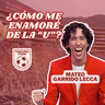 Mateo Garrido Lecca | ¿Cómo me enamoré de la U? | Episodio 3