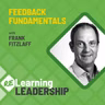 54: Feedback Fundamentals | Frank Fitzlaff and Pete Behrens