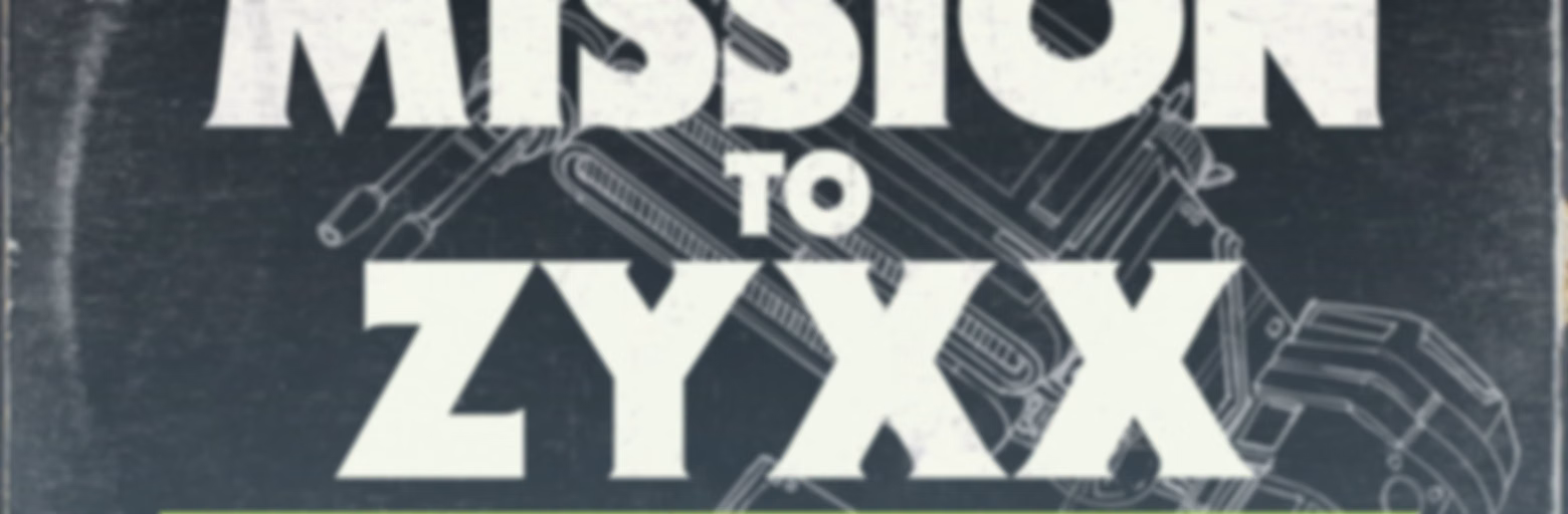 Mission To Zyxx