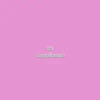 It's Complicated