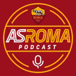 AS Roma Podcast