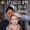 Aprendiz Mathite # 44 Rito de passagem
