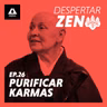 Purificar Karmas, Conhecer a Mente e Saber Usá-la | Monja Coen