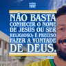 Não basta conhecer o nome de Jesus ou ser religioso; é preciso fazer a vontade de Deus.