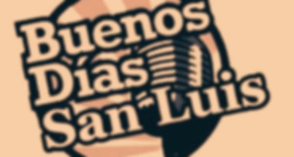 Buenos Días San Luis