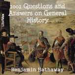 1001 Questions and Answers on General History by Benjamin Hathaway (1822 - 1896)