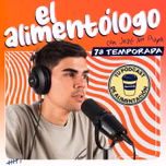 El Alimentólogo (Podcast Alimentación y Nutrición)