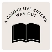 A Compulsive Eater’s Way Out