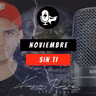 0073 Noviembre sin ti