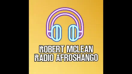 Robert Mclean Radio Afroshango Online