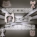 Conexion Kpop Klassics