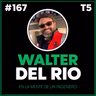 #167 Walter del Río. Práctico mayor de A Coruña