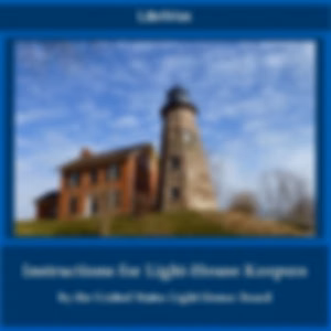 Instructions to Light Keepers by United States Lighthouse Board