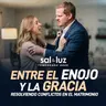 Entre el enojo y la gracia - Josué y Joselyn Hedderman | Sal y Luz