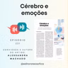 EP221 - "CÉREBRO E EMOÇÕES", artigo da Revista Sophia nº 111 | convidada e autora Alessandra Machado