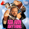 ARN #291: Ask Arn "ALMOST" Anything (June 2026)