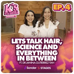 K's Drama S5E4: Lets talk Hair, Science, and Everything in between feat. Dr Janina Gutierrez-Tan