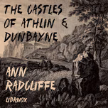 Castles of Athlin and Dunbayne, The by Ann Radcliffe (1764 - 1823)