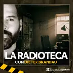 La Radioteca con Dieter Brandau