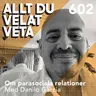 602 Om parasociala relationer med Danilo Garcia