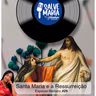 ESPECIAL MARIANO #29 - Santa Maria e a ressurreição | Salve Maria - Gladys Religiosos e Nath Cordeiro